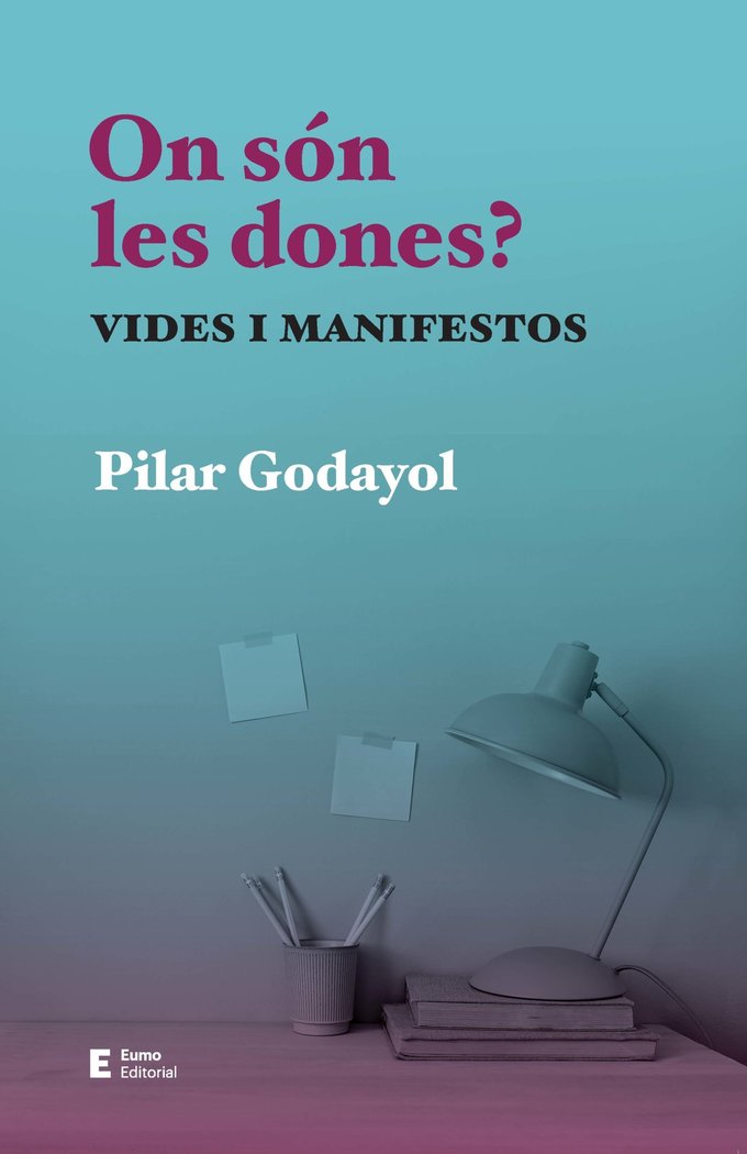 ON SON LES DONES, de GODAYOL NOGUE, PILAR | portada del libro