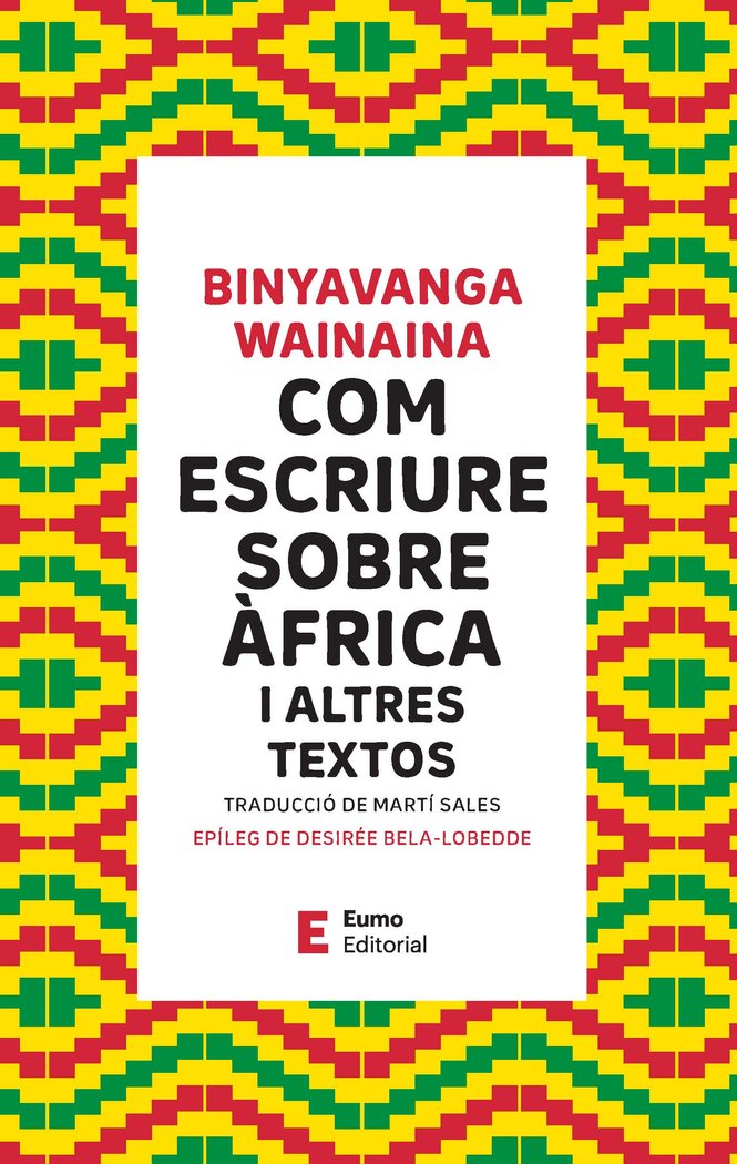 COM ESCRIURE SOBRE AFRICA, de WAINAINA, BINYAVANGA | portada del libro