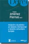 INICIACION A LA PRACTICA EN DERECHO INTERNACIONAL, de JIMENEZ PIERNAS | portada del libro