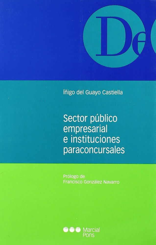 SECTOR PUBLICO EMPRESARIAL E INSTITUCIONES PARA CONCURSALES, de GUAYO CASTIELLA | portada del libro