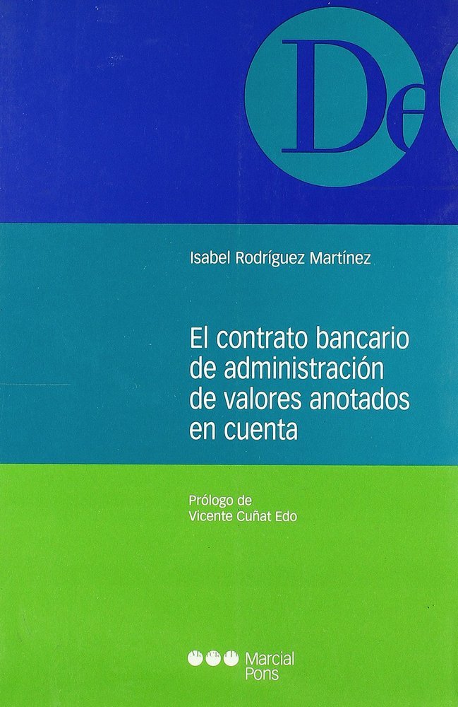 El contrato bancario de administración de valores anotados en cuenta, de RODRIGUEZ MARTINEZ | portada del libro