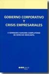 Gobierno corporativo y crisis empresariales, de Seminario Harvard-complutense De Derecho | portada del libro