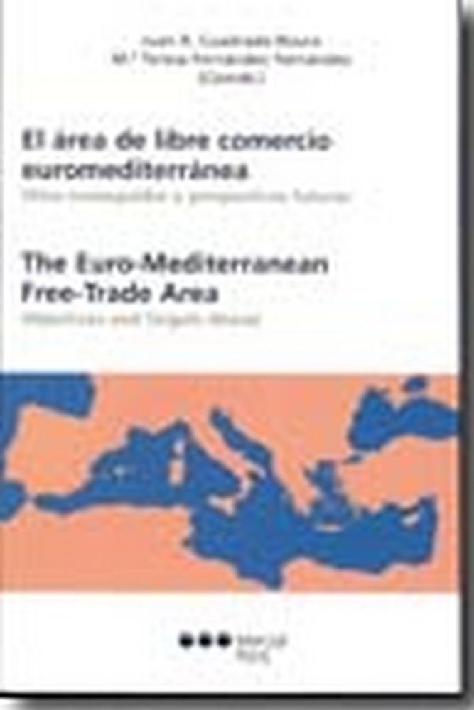 El área de libre comercio euromediterránea, de CUADRADO ROURA, JUAN R. | portada del libro
