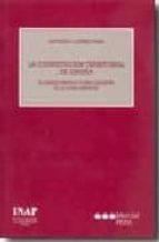 CONSTITUCION TERRITORIAL ESPAÑA, de Antonio López Pina | portada del libro