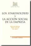 Los stakeholders y la acción social de la empresa, de MARTINEZ, JUAN LUIS | portada del libro