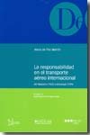 La responsabilidad en el transporte aéreo internacional de Varsovia (1929) a Montreal (1999), de PAZ MARTIN, JESUS DE | porta