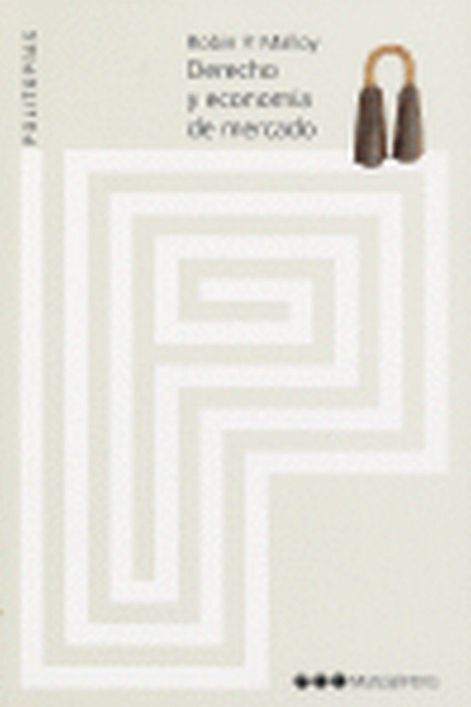 Derecho y econom¡a de mercado una nueva interpretación delos valores del Derecho y la econom¡a | portada del libro