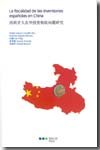 La fiscalidad de las inversiones españolas en China, de Ángel Urquizu Cavallé | portada del libro