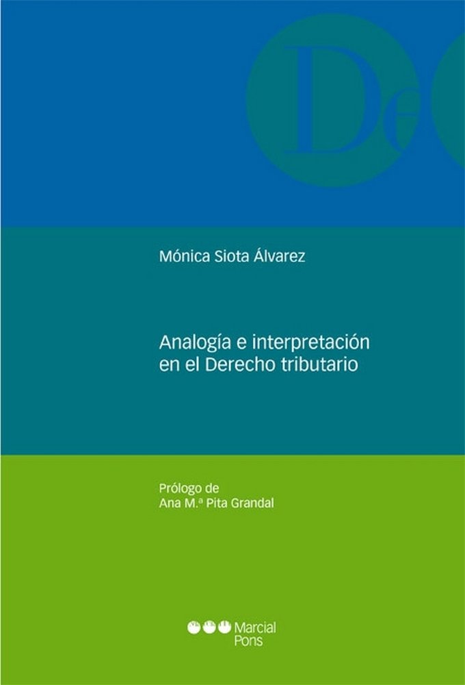 ANALOGIA E INTERPRETACION EN EL DERECHO TRIBUTARIO, de SIOTA ALVAREZ | portada del libro