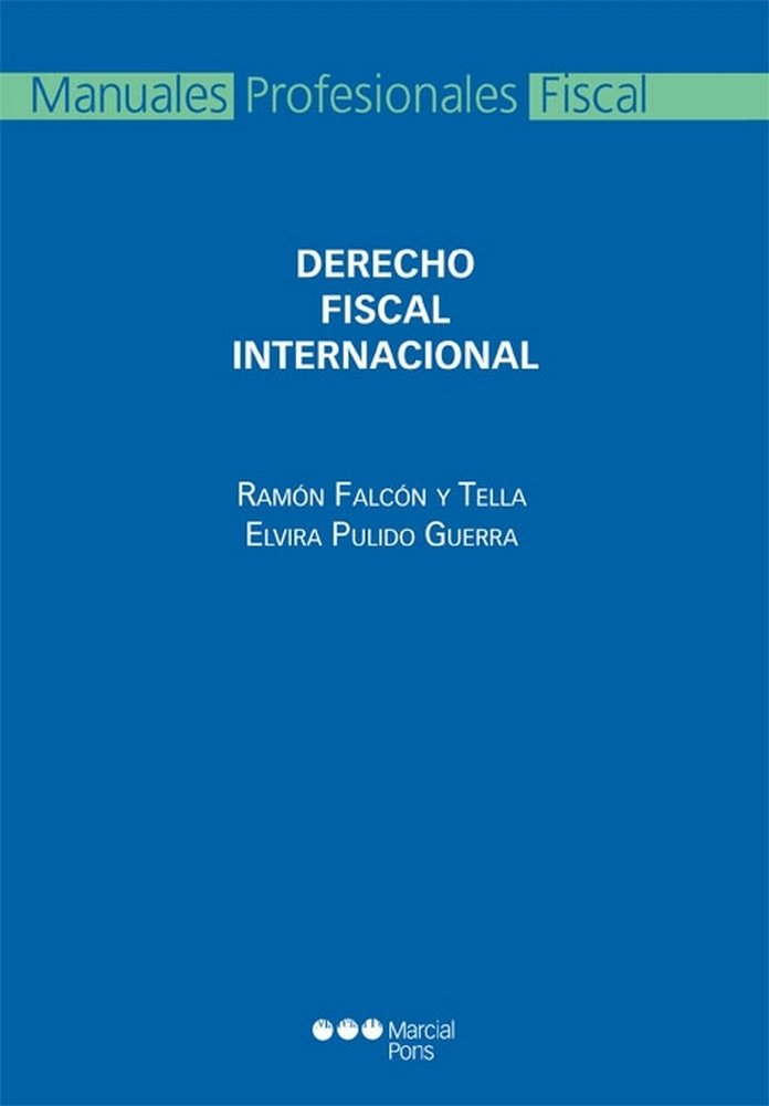 DERECHO FISCAL INTERNACIONAL, de FALCON Y TELLA, RAMON | portada del libro