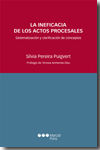 La ineficacia de los actos procesales, de Pereira Puigvert, Silvia | portada del libro