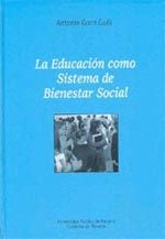 La Educación como Sistema de Bienestar Social, de Gorri Goñi, Antonio | portada del libro