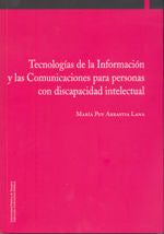 Tecnologías de la Información y las Comunicaciones para personas con discapacidad intelectual, de Arrastia Lana, María Puy |