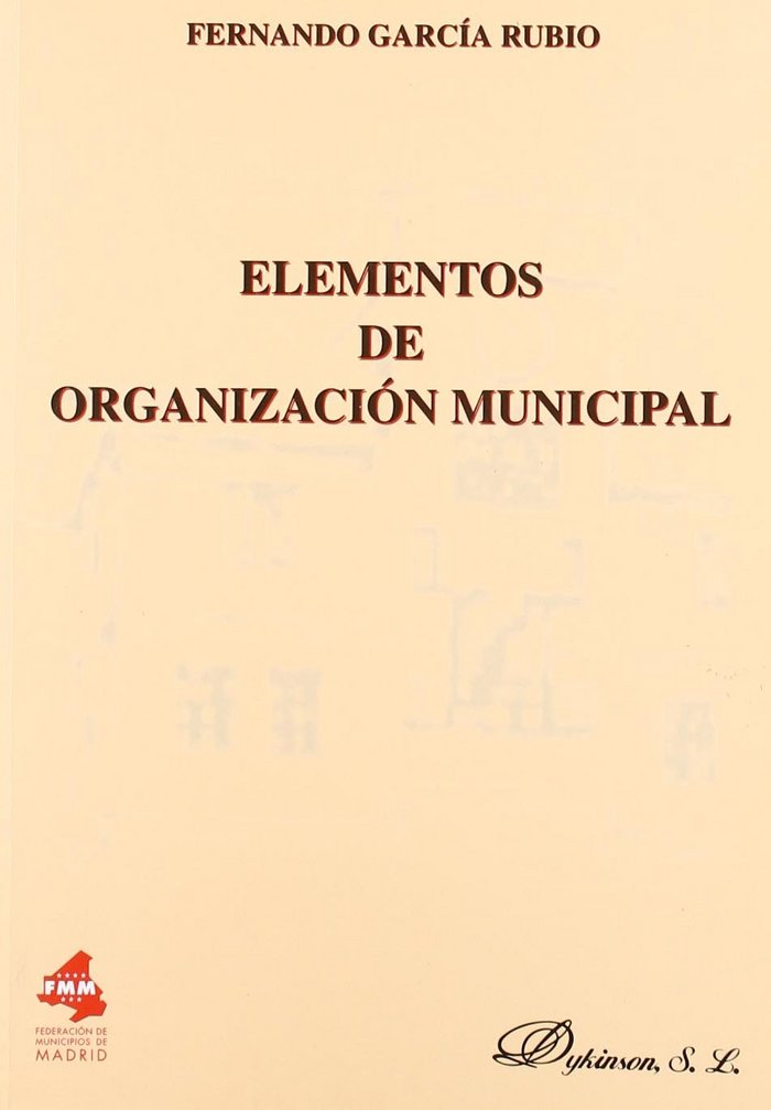 Elementos de organización municipal, de GARCIA RUBIO, FERNANDO | portada del libro