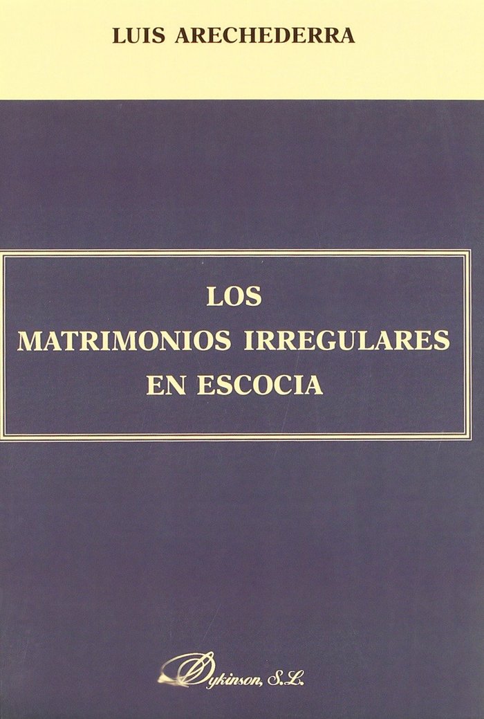 LOS MATRIMONIOS IRREGULARES EN ESCOCIA, de ARECHEDERRA | portada del libro