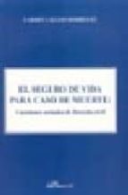 El seguro de vida para caso de muerte, de CARMEN CALLEJO RODRIGUEZ | portada del libro