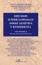 Estudios jurídico-penales sobre genética y biomedicina, de Lorenzo Morillas Cueva | portada del libro