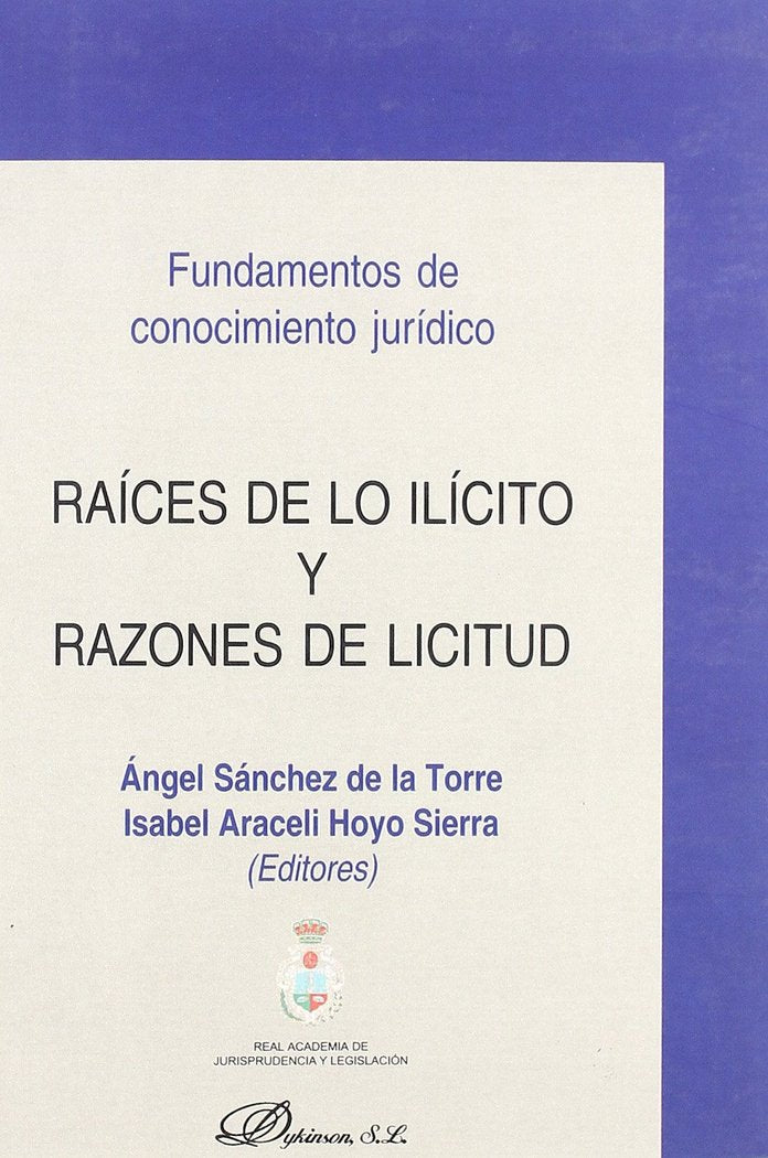 Ra¡ces de lo il¡cito y razones de licitud., de SANCHEZ DE LA TORRE, A. | portada del libro