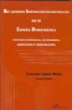 Relaciones intergubernamentales en la España democrática, de Lourdes López Nieto | portada del libro