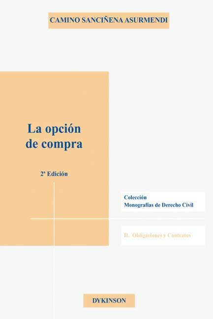 La opción de compra, de SANCIÑENA ASURMENDI, C. | portada del libro
