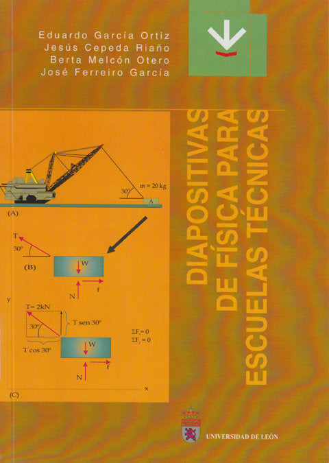DIAPOSITIVAS DE FISICA PARA ESCUELAS TECNICAS, de GARCIA ORTIZ, EDUARDO | portada del libro