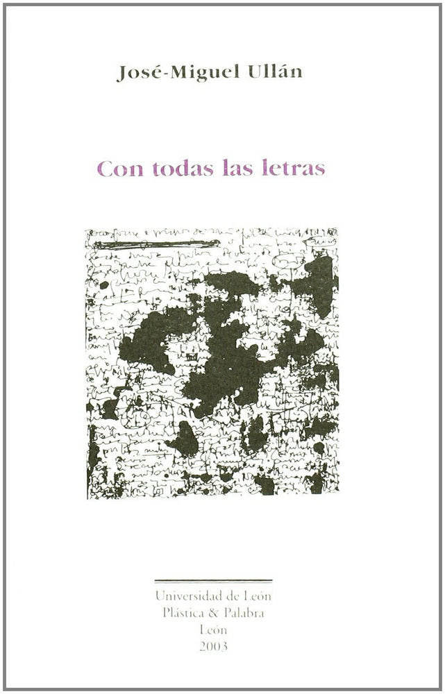 CON TODAS LAS LETRAS, de ULLAN, JOSE-MIGUEL | portada del libro