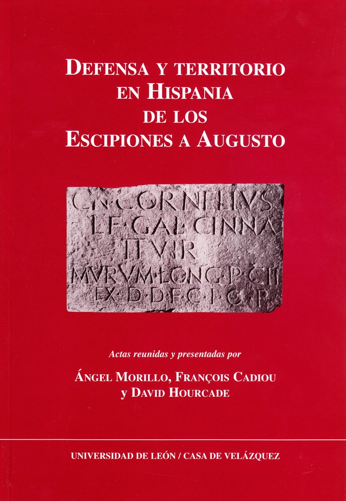 DEFENSA Y TERRITORIO EN HISPANIA DE LOS ESCIPIONES A AUGUSTO, de AA.VV. | portada del libro