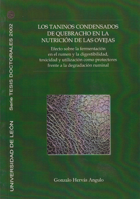 TANINOS CONDENSADOS DE QUEBRACHOS EN LA NUTRICION DE LAS OVEJAS, LOS, de HERVAS ANGULO, GONZALO | portada del libro