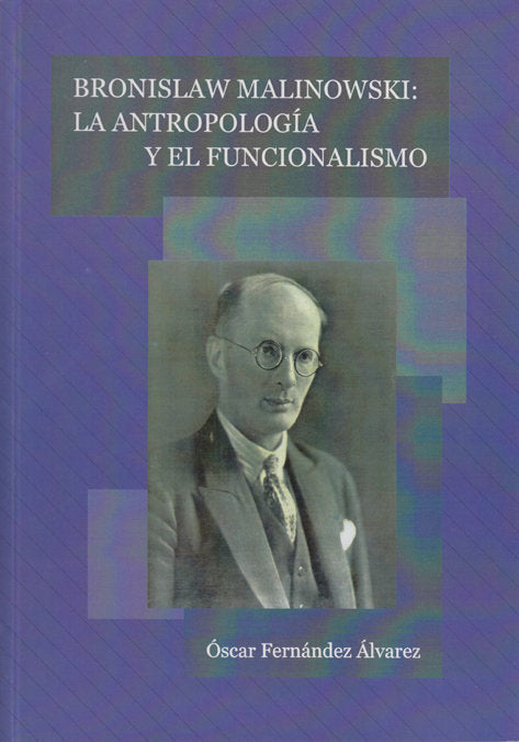 BRONISLAN MALINOWSKI, de FERNANDEZ ALVAREZ | portada del libro