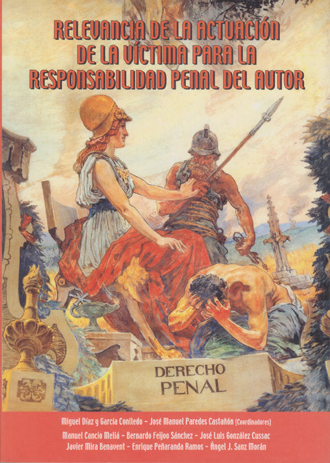 RELEVANCIA DE LA ACTUACION DE LA VICTIMA PARA LA RESPONSABILIDAD PENAL DEL AUTOR, de AA.VV. | portada del libro