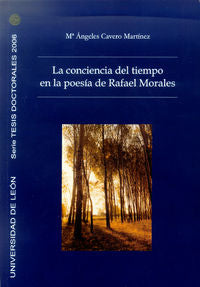 La conciencia del tiempo en la Poesía de Rafael Morales, de Cavero Martínez, María Ángeles | portada del libro
