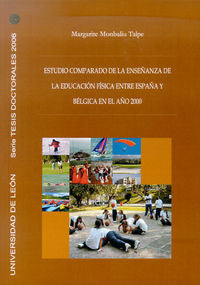 Estudio comparado de la enseñanza de la educación f¡sica entre españa y belgica, de MONBALIU TALPE, MARGARITE | portada del l