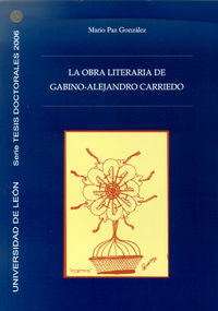 La obra literaria de Gabino-Alejandro Carriedo, de Paz González, Mario | portada del libro