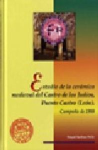 Estudio de la cerámica medieval del Castro de los Jud¡os, Puente Castro (León), de MARTINEZ PEÑIN, RAQUEL | portada del libro
