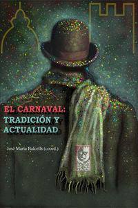 El carnaval Tradición y Actualidad, de Varios autores | portada del libro