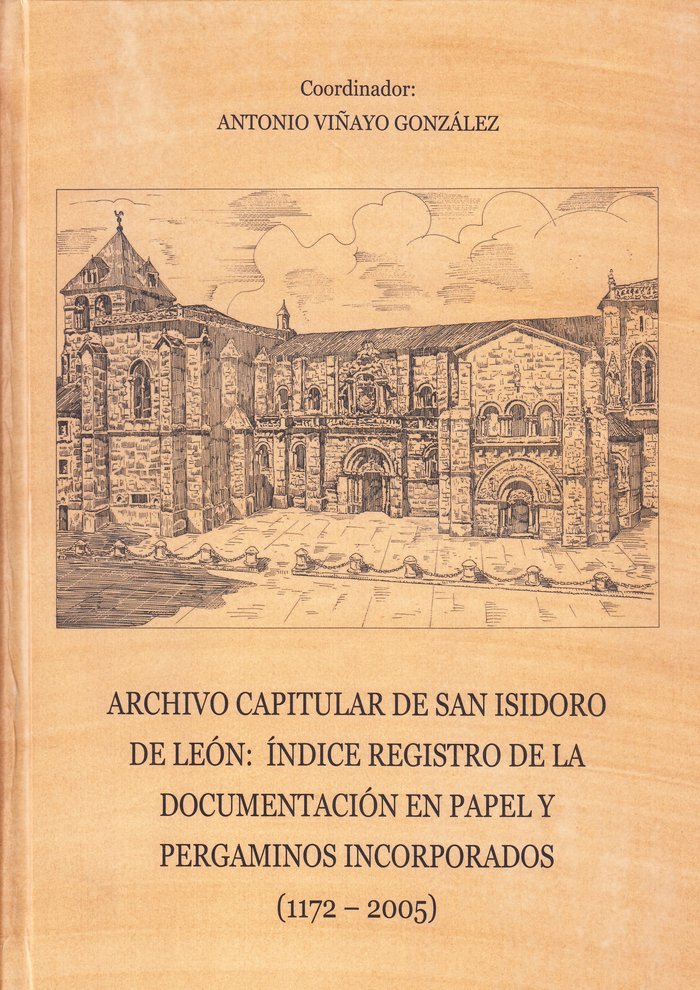 Archivo capitular de San Isidoro de León : ¡ndice registro de la documentación e, de AA.VV. | portada del libro
