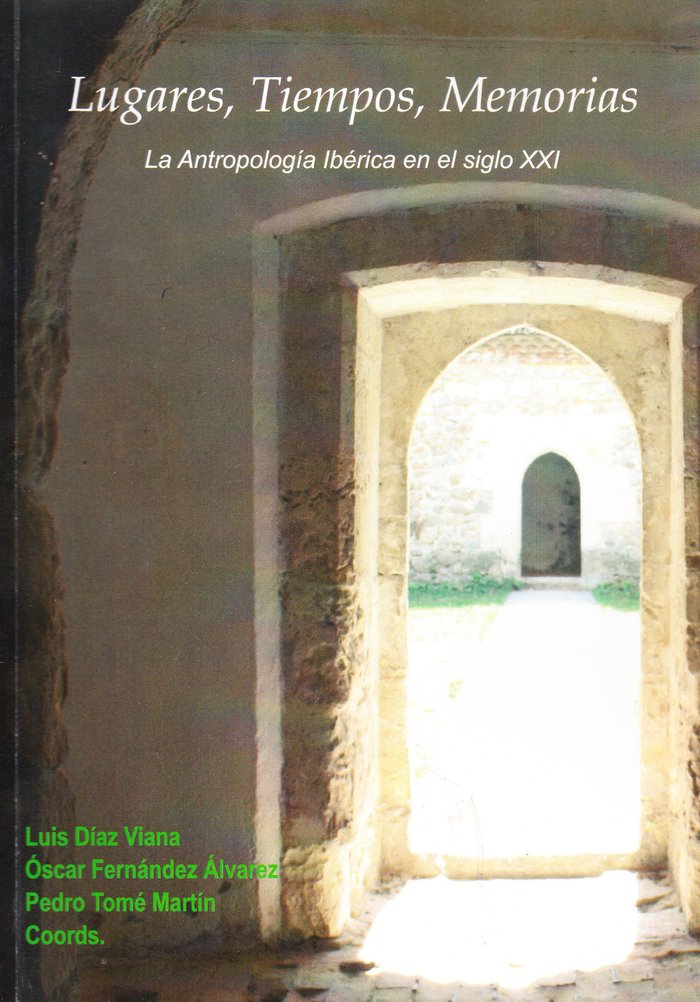 LUGARES TIEMPOS MEMORIAS, de DIAZ VIANA, LUIS | portada del libro