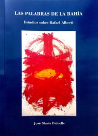 Las palabras de la bahía, de José María Balcells | portada del libro