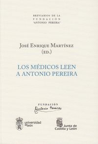 Los médicos leen a Antonio Pereira, de Martínez, José Enrique | portada del libro