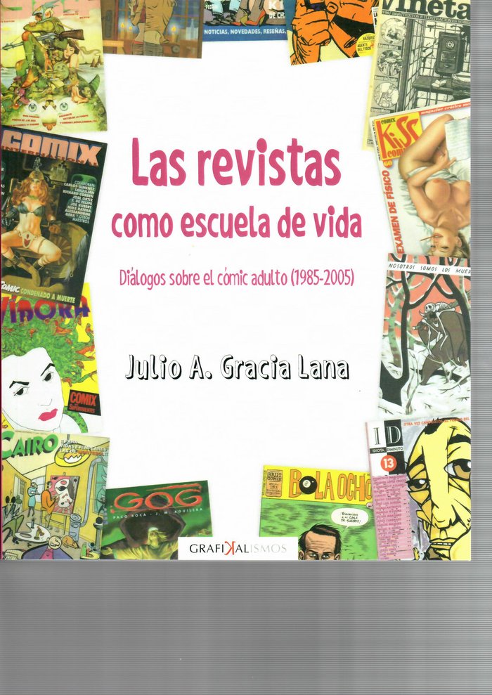 Las revistas como escuela de vida, de Gracia Lana, Julio A. | portada del libro