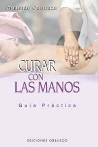 CURAR CON LAS MANOS (N.E.), de CARRANZA | portada del libro