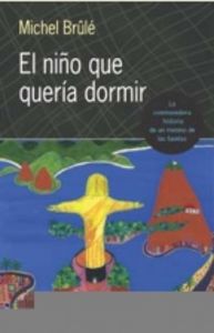 El niño que quería dormir, de BRULE, MICHEL | portada del libro