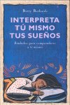 Interpreta tú mismo tus sueños, de BETHARDS, BETTY | portada del libro