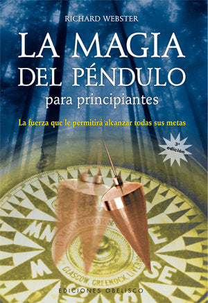 La magia del péndulo para principiantes, de WEBSTER, RICHARD | portada del libro