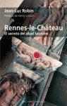 Rennes-le-Château. El secreto del abad Sauniere, de ROBIN, JEAN-LUC | portada del libro