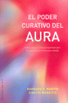 El poder curativo del aura, de MARTIN, BARBARA Y. | portada del libro