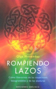 Rompiendo lazos, de MENENDEZ FIGEROA, OLGA LETICIA | portada del libro