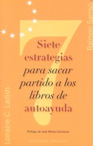 Siete estrategias para sacar partido a los libros de autoayuda, de SAMSÓ QUERALTÓ, RAIMÓN | portada del libro