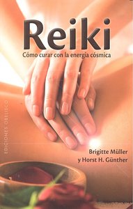 REIKI (N.ED.) COMO CURAR CON ENERGIA COSMICA, de GÜNTER | portada del libro