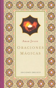 Oraciones mágicas (Cartoné), de JULIO, ABAD | portada del libro
